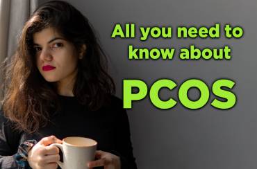 All you need to know about PCOS