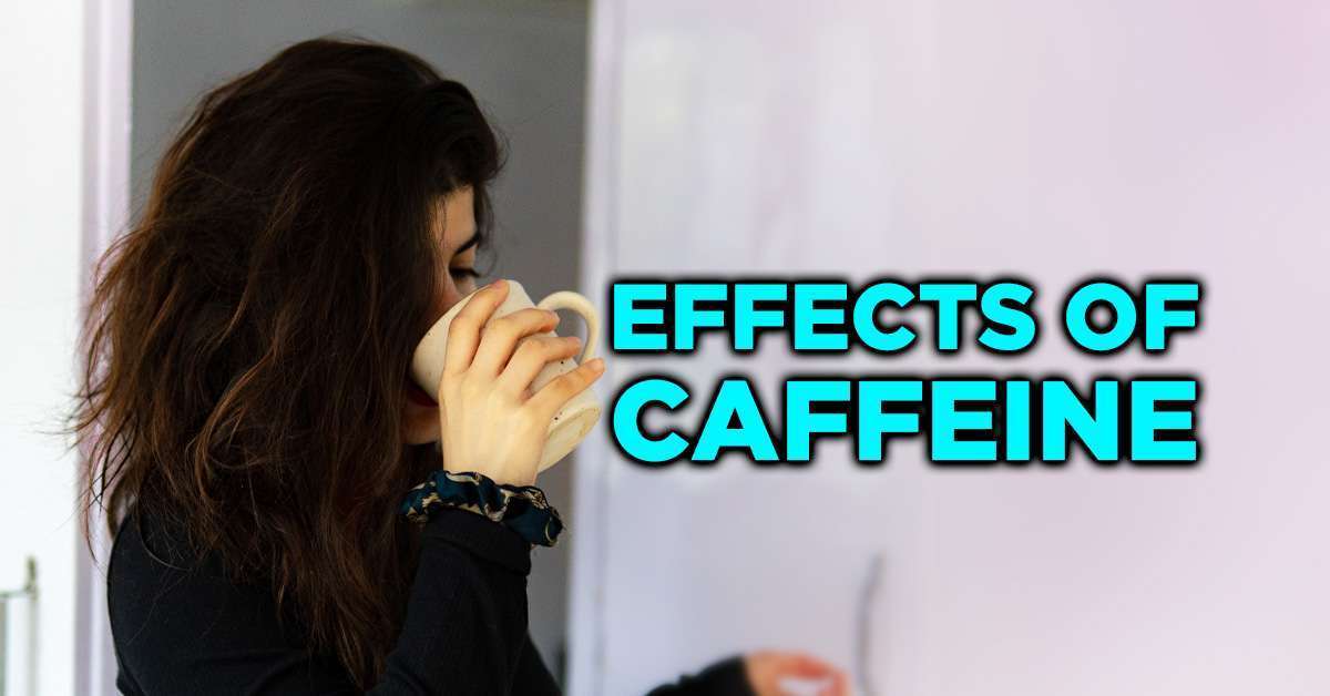 Effects of Caffeine on the Human Body